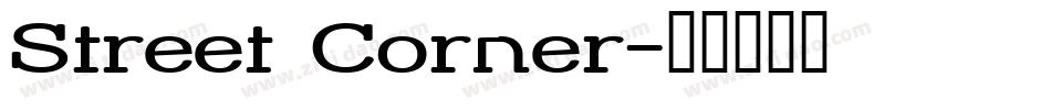 Street Corner字体转换
